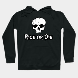 Ride or Die Hoodie